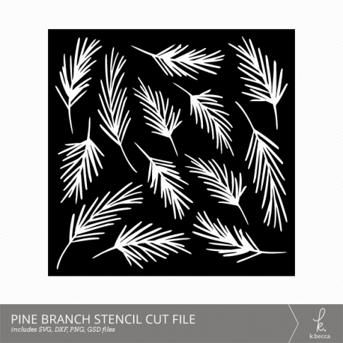 Pine Branches Stencil Cut Files from k.becca (Commercial Licensing Available)